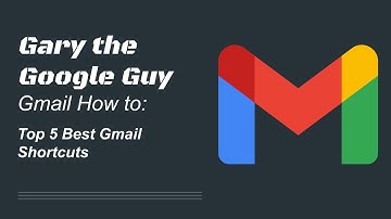 Top 5 Best Gmail Shortcuts