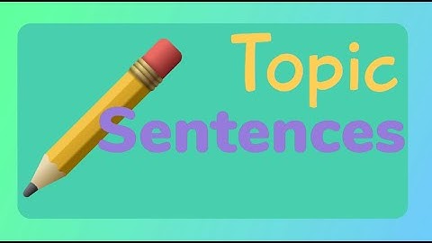 Topic Sentences