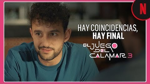 Coincidencias | El juego del calamar 3 | Netflix