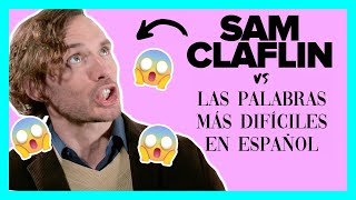 Sam Claflin intenta leer las palabras más difíciles en español
