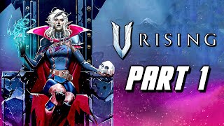 V Rising - Gameplay Walkthrough Part 1 (No Commentary) Pc