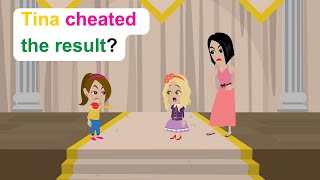 Tina cheated the result? - English Funny Animated Story - Ella English