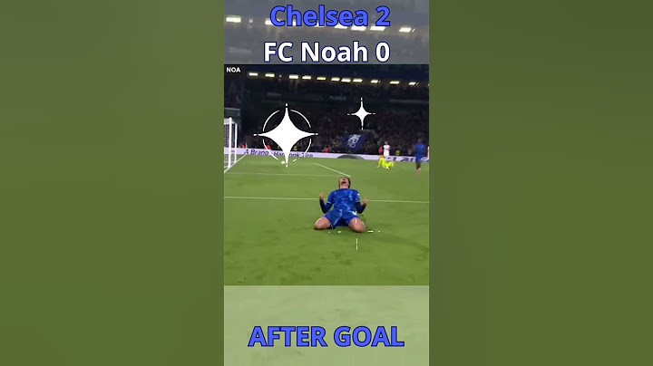 Chelsea 8 0 FC Noah What score! PART 1 #shortsvideo #viralvideo  #subscribe  #youtubeshorts