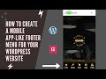 How to create a mobile app-like footer menu for your WordPress website Using Elementor