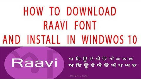 How to install raavi font in windows 10