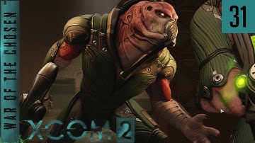 XCOM 2 War of the Chosen - A Better Everything - #31 - Welcome to the Tunnels