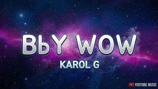 BbY WoW - Karol G, Judeline, Rusowsky (2026 tiktok version)