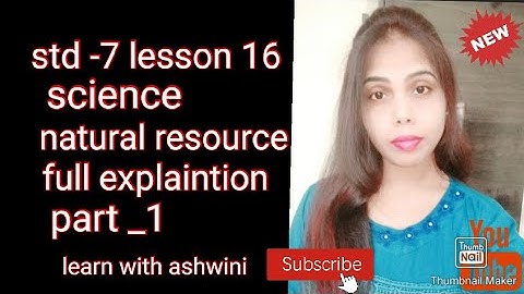 class 7 Science lesson - 16 Natural resources (part - 1) State Borde Maharashtra