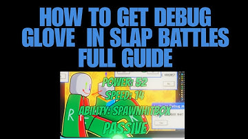HOW TO GET THE DEBUG GLOVE IN SLAP BATTLES!