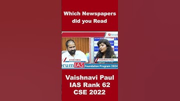 What Newspapers did You Read ? | Vaishnavi Paul | IAS Rank 62 | CSE 2022  #shorts