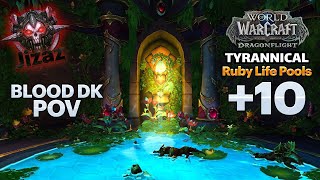 Ruby Life Pools +10 Tyrannical Blood dk POV | Jizaz