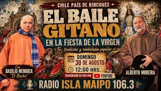 ?? Chile País de Rincones | ? El Baile Gitano en la Fiesta de la Virgen | Fe, tradición y devoción