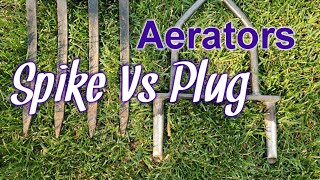 Which Is Better A Spike or Plug Lawn Aerator?