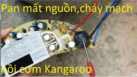 Nồi cơm Kangaroo mất nguồn,cháy khét