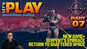 Starfield | Kineer Plays - New Game Plus - Back to Dazra - Part 07