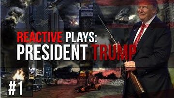 Reactive Plays: President Trump (CK2 - After The End) - Part: 1