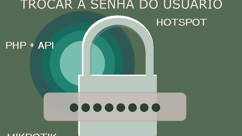 MIKROTIK API PHP : Login Hotspot & Mudar senha
