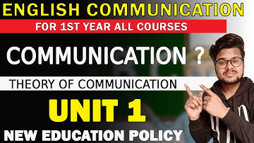 NEP English Communication In Everyday Life (SEC) Unit 1 Theory Of Communication 1st Year - DU SOL