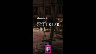 Sabahattin Ali - Çocuklar Gibi - Berk Bekboğa