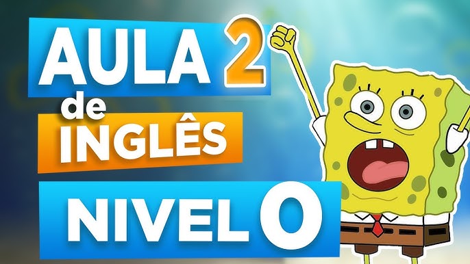 NÍVEL 0 - AULA 1 - INGLÊS PARA INICIANTES 