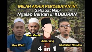 FINAL! Menguliti Ahmad Ubaidillah Nasiden Tentang Riwayat Malik Ad-Daar Tabarruk Kubur