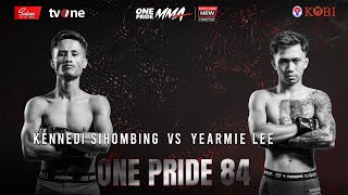 KENNEDI SIHOMBING VS YEARMIE LEE  |  FULL FIGHT ONE PRIDE MMA 84 KING SIZE NEW #9 BANDUNG