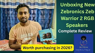 Unboxing Zebronics Zeb Warrior 2 | RGB Gaming Speaker Review | Best Budget PC Speakers