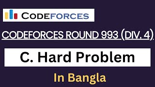 C. Hard Problem || Codeforces Round 993 (Div. 4) || Bangla || Codeforces Solution