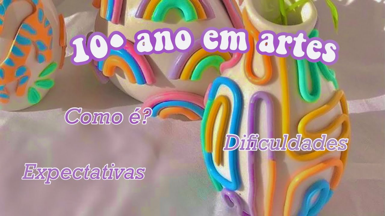 10º ANO EM ARTES 🎨| Nessa Lopes