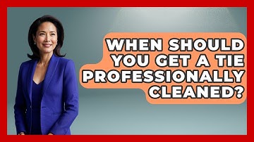 When Should You Get A Tie Professionally Cleaned? - The Sharp Dressed Gent
