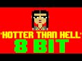 Hotter Than Hell [8 Bit Cover Tribute to Dua Lipa] - 8 Bit Universe