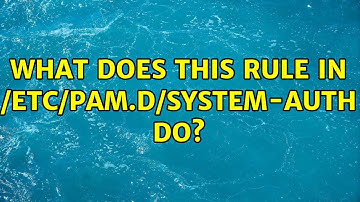 What does this rule in /etc/pam.d/system-auth do?