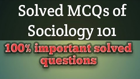 #Solved mcqs of sociology 101#midterm exams preparation 100%