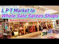 Letest sarees collectios l p t market lo ashadam offers wholesale shop lptmarket madhavisoma