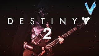 Destiny 2 - Journey [EPIC METAL COVER] (Little V) chords