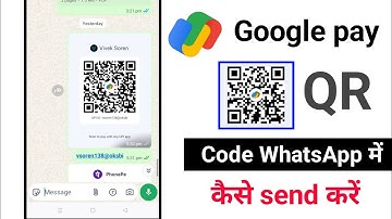 Google pay QR codes whatsapp send | google pay gr code kaise send kare whatsapp par | Google pay 