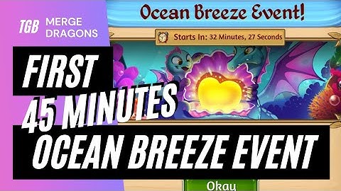 Merge Dragons Ocean Breeze Event First 60 Minutes ☆☆☆