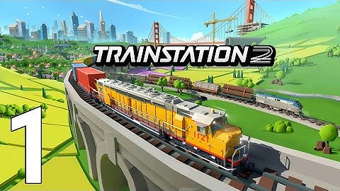 Train Station 2: Railroad Sim Gameplay Walkthrough Part 1 - Tutorial [iOS/Android Games]