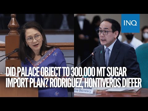 Did Palace object to 300,000 MT sugar import plan? Rodriguez, Hontiveros differ