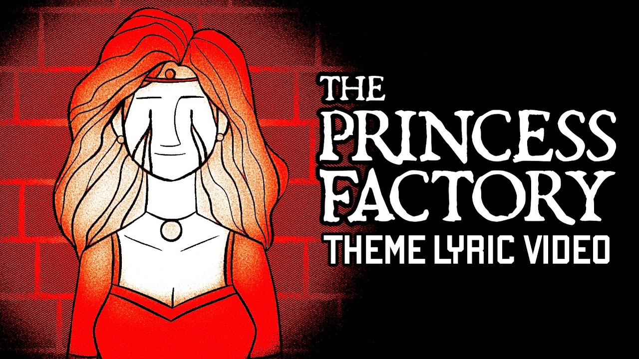 The Princess Factory Theme Lyric Video (Wilhelm's Lament)