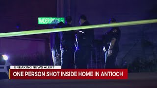Investigation underway after man shot inside Antioch home