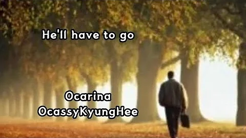 He'll Have To Go - Jim Reeves 오카리나연주/오카씨경희-OcassyKyungHee