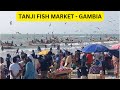 Tanji fish market    gambia  10  binu