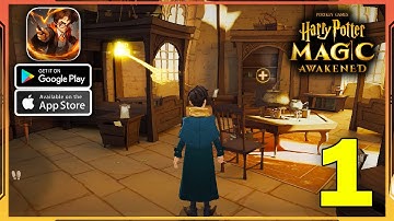Harry Potter: Magic Awakened Gameplay Walkthrough (Android, iOS) - Part 1