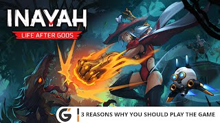INAYAH - Life after Gods - 3 Reasons Why You Should Play the Game