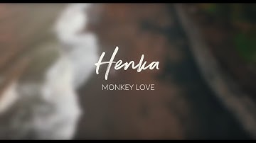 Henka - Monkey Love (Official Music Video)