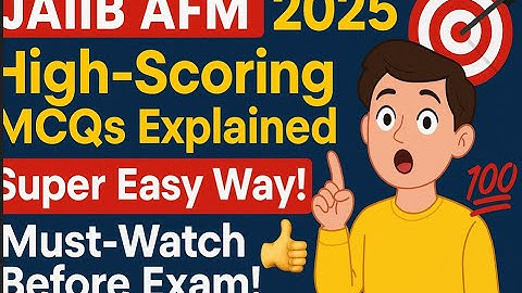 🎯 JAIIB AFM 2025 | High-Scoring MCQs Explained Super Easy Way! 💯 Must-Watch Before Exam!