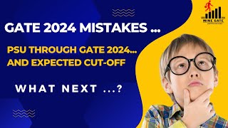 GATE 2024 Mistakes I PSU's Through GATE 2024 I What Next.....? I SCCL_MOIL