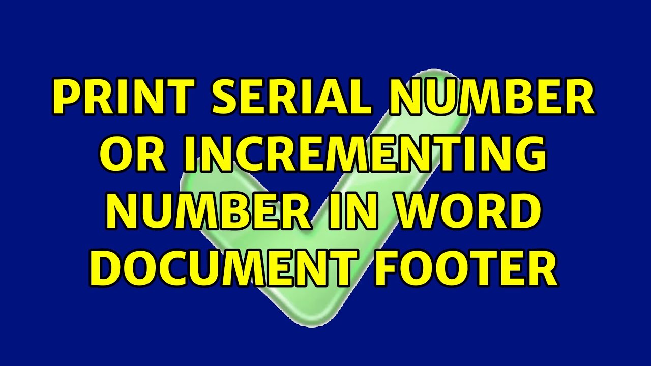 print-serial-number-or-incrementing-number-in-word-document-footer