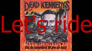 Dead Kennedys - Police Truck (Lyrics)